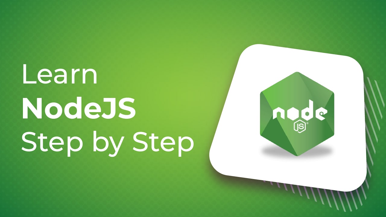 Learn NodeJS Step by Step